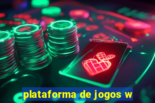 plataforma de jogos w